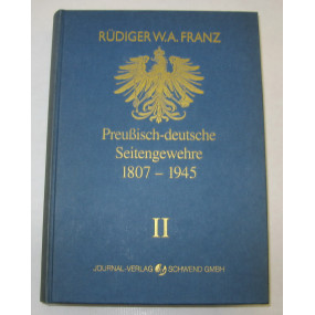 Rüdiger W.A. Franz, Preußische - deutsche Seitengewehre 1807-1945 Band II