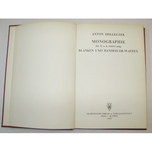 Anton Dolleczek, Monographie der k.u.k. österr.-ung. Blanken und Handfeuerwaffen