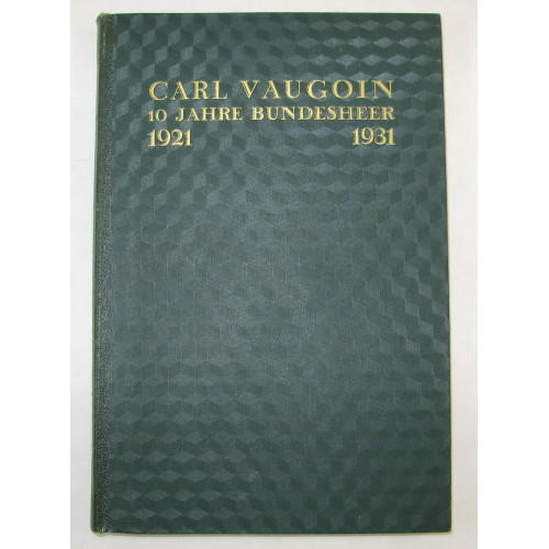 CARL VAUGOIN 10 JAHRE BUNDESHEER 1921 - 1931