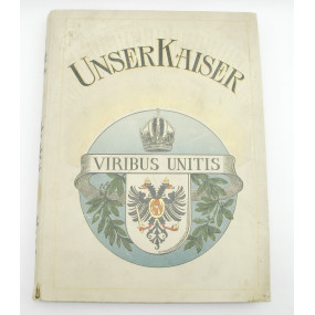 Unser Kaiser VIRIBUS UNITIS 1898