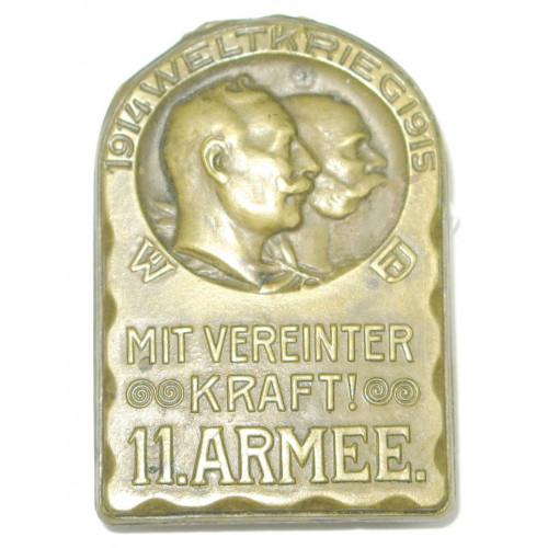 k. u. k. Kappenabzeichen, 1914 WELTKRIEG 1915 - MIT VEREINTER KRAFT! 11. ARMEE